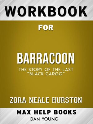 cover image of Workbook for Barracoon--The Story of the Last "Black Cargo"